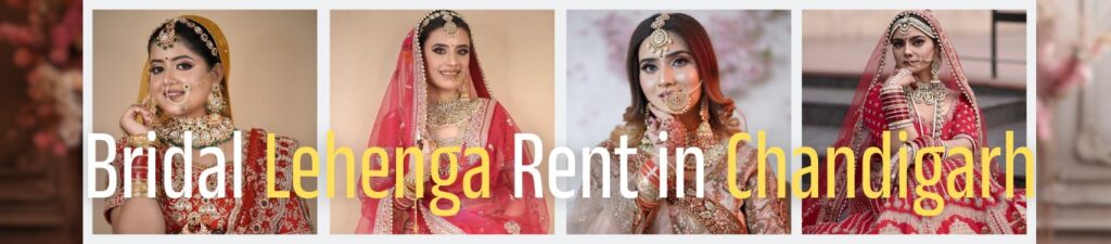 Bridal Lehenga Rent in Chandigarh